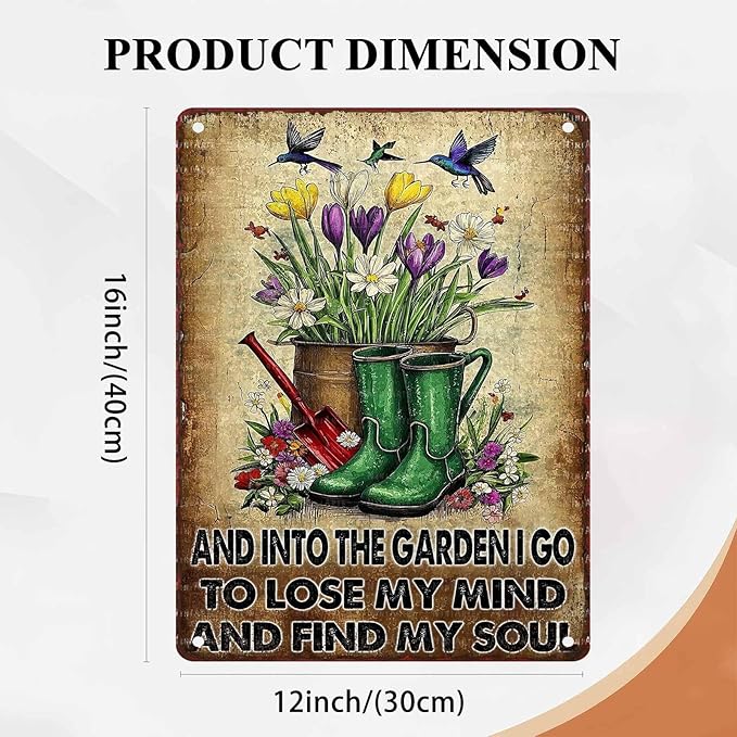 Garden Metal Tin Sign And Into The Garden I Go To Lose My Mind And Find My Soul Vintage Tin Sign for Outdoor Flowers Decor Gardening Yard Art 12X16Inch