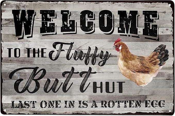 Funny Chicken Coop Metal Tin Sign - Fluffy Butt Hut Last One in is A Rotten Egg Chicken Tin Sign Wall Plaque for Home Kitchen Outdoor Decorative Farmhouse Country Yard Sign 12x8Inch