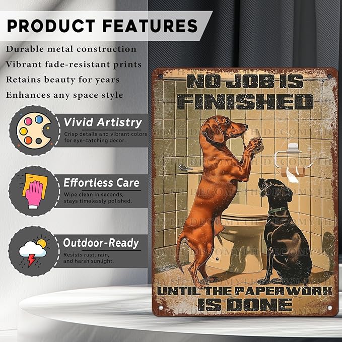 Vintage Dachshund Tin Sign Roll Paper No Job is Finished Retro Wall Decor Decorations for Home Funny Dog Lovers Poster Indoor Store Cafe Toilet Bathroom Restroom Bar Pubs 12 * 16inch