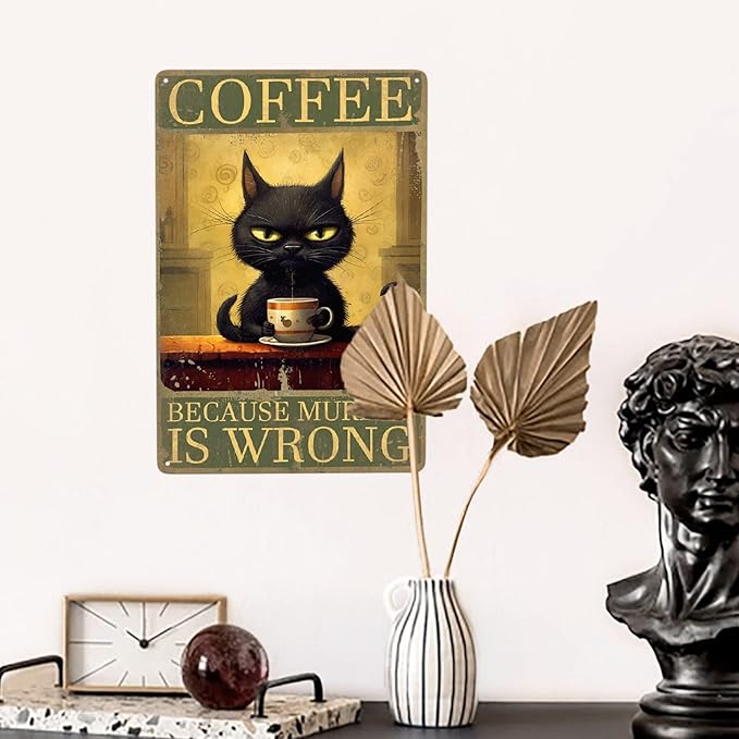 JOCASA Retro Black Cat Coffee Vintage Metal Tin Sign Kitchen Wall Decor- Because Murder Is Wrong Aluminum Metal Poster Sign for Cafe, Bar, Bedroom, Funny Signs Gift,12''x 8''