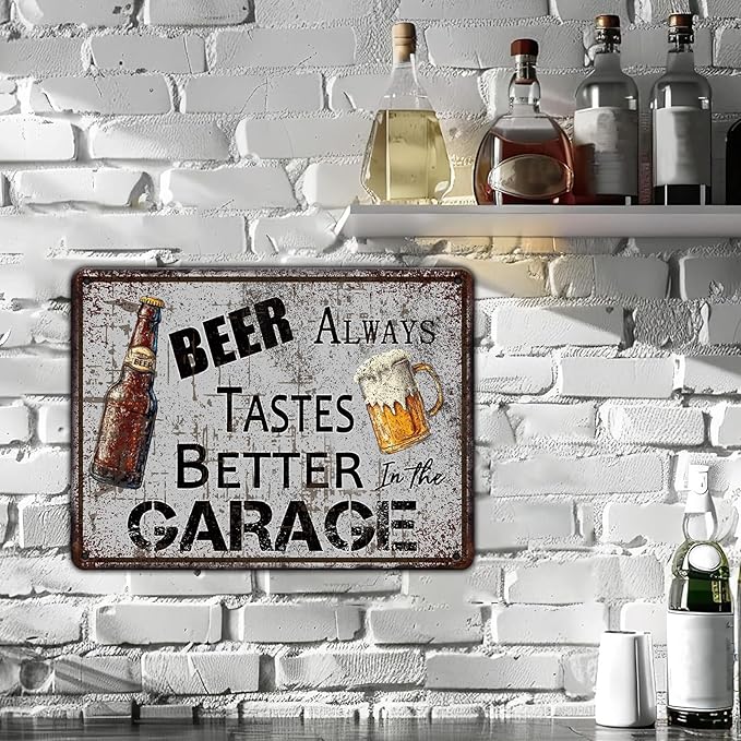 Bar Metal Sign Vintage Beer Always Tastes Better in the Garage Tin Sign 12x8 Inch Beer Metal Poster Wall Decor Home Kitchen Garden Bar Pub Restaurant Garage Man Cave