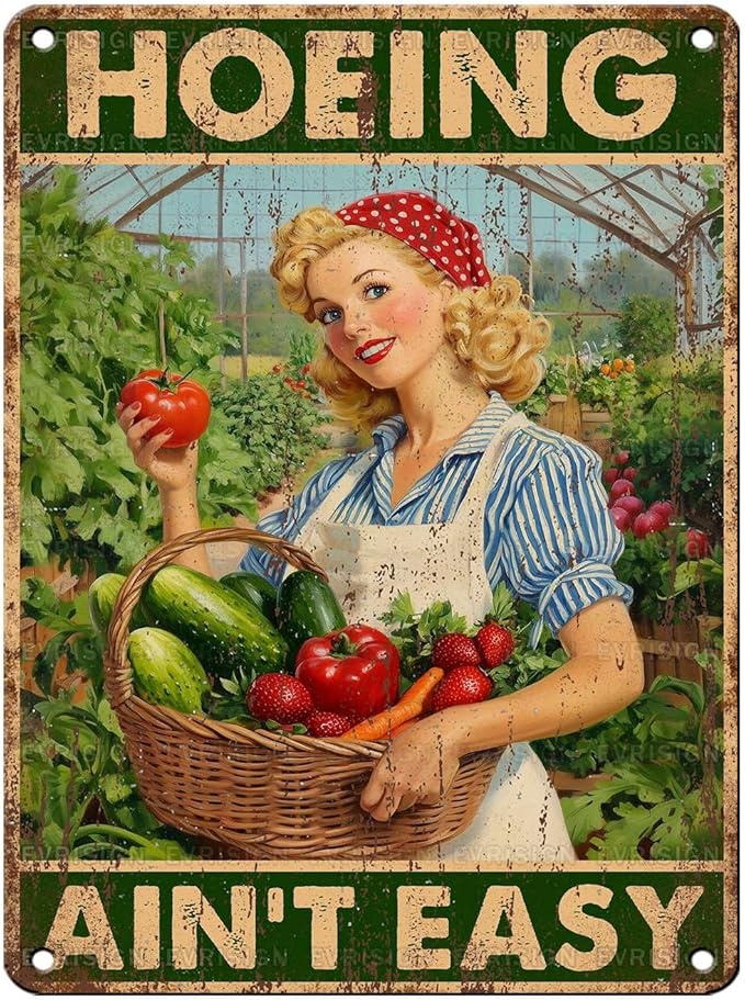 Vintage Garden Tin Sign Hoeing Ain't Easy Retro Gardening Metal Sign Funny Nostalgic Rustic Wall Decor For Home Farmhouse Farm Yard Outdoor Cafe Kitchen 16 * 12In
