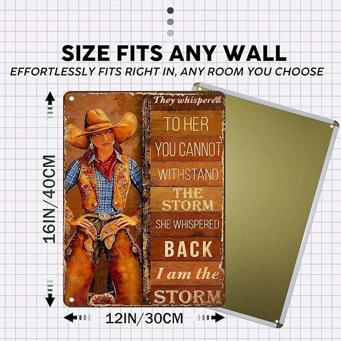 Vintage Cowgirl Tin Sign They Whispered To Her You Cannot Withstand The Storm Retro Inspirational Metal Poster Rustic Western Plaque Wall Decor For Home Bedroom Cafe Kitchen Bar 16 * 12In