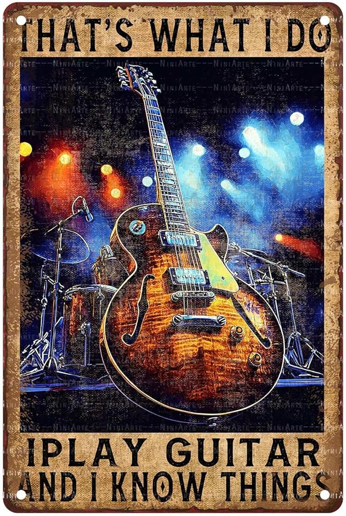 Vintage Guitar Tin Sign Thats What I Do I Play Guitar And I Know Things Metal Signs Music Room Decor for Decorations For Man Cave Accessories for Posters 8X12Inch