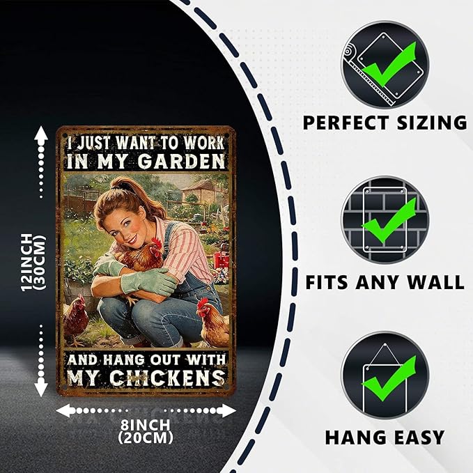 Chicken Metal Sign Garden Metal Decor I Just Want To Work In My Garden And Hang Out With My Chickens Tin Sign Vintage Farmhouse Rustic Wall Decor For Home Farm Poultry House 12 * 8 In