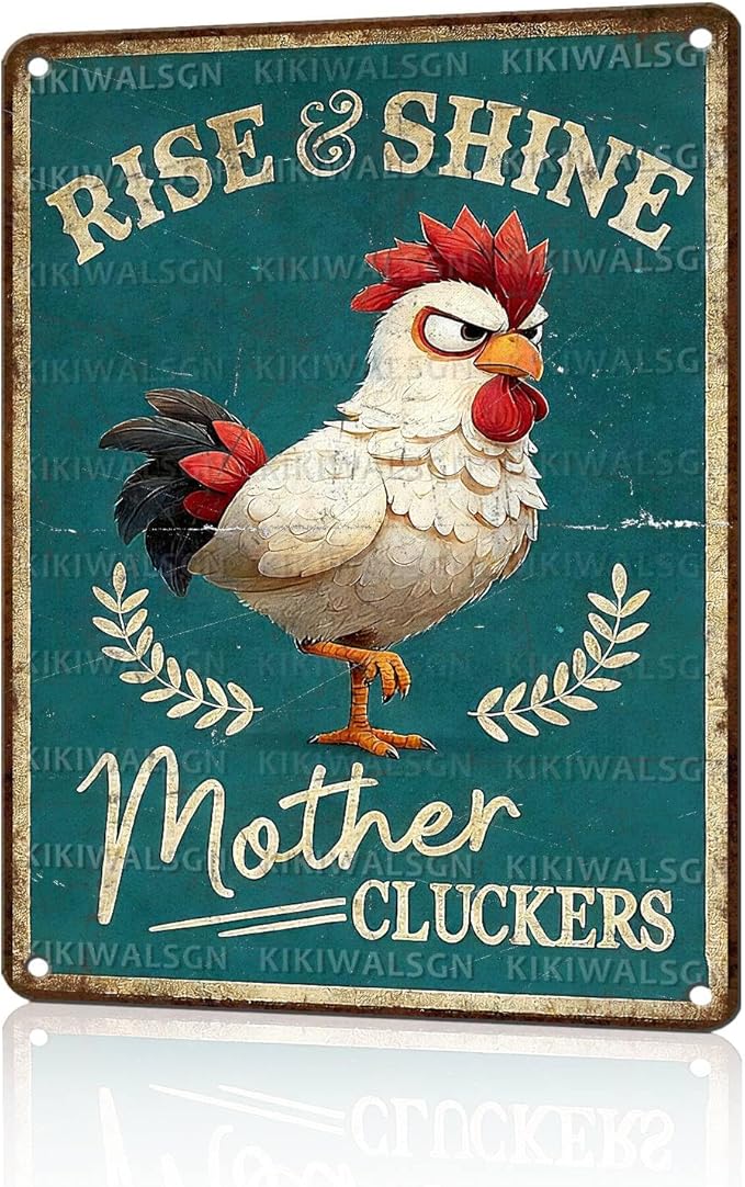 Funny Chicken Signs Rooster Kitchen Decor Rise And Shine Mother Cluckers Tin Signs Vintage Coop Metal Decor Rustic Wall Art For Home Farmhouse Farm Poultry House Cafe Bar Office 16 * 12 In