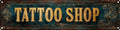 Vintage Tin Tattoo Shop Sign Retro Metal Sign Suitable For Street Shop And Tattoo Shop - Multi-Purpose For Indoor/Outdoor Use Plaque 4x16 Inch