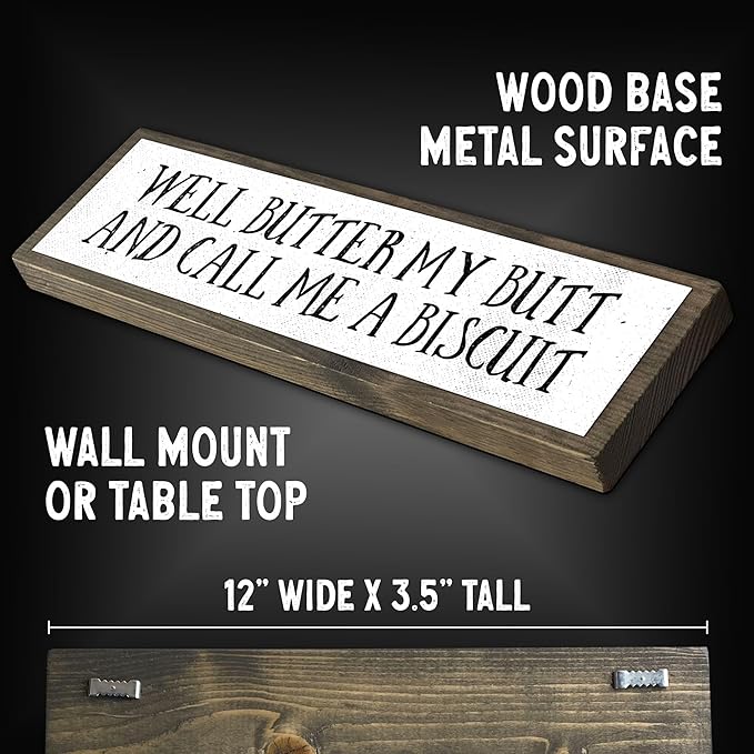 Wood & Metal Southern Sign – Weatherproof Indoor Outdoor Wall Decor – Rustic Charm with "Well Butter My Butt And Call Me A Biscuit" – Gift-Wrapped & Ready to Give