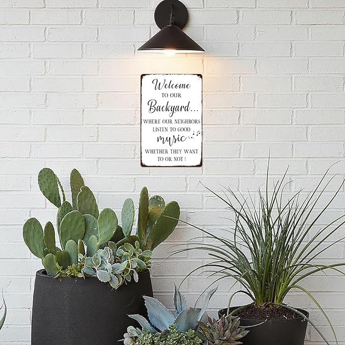 Generic Welcome to Our Backyard Where Our Neighbors Listen to Good Music Vintage Metal Sign For Wall Decor Backyard Signs Patio Bar Porch Deck Decor Outdoor Pool Decor 8x12 Inch
