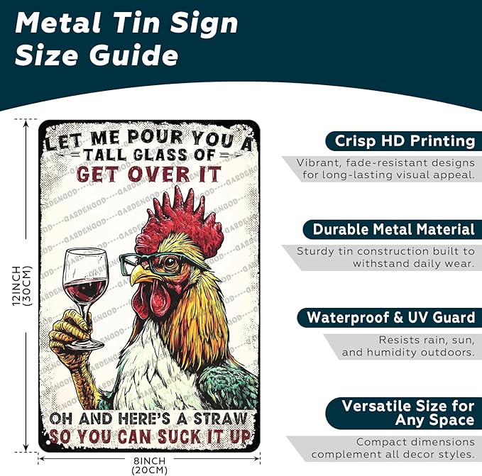 Chicken Sign Metal Tin Sign Funny Chicken Coop Wall Decor Let Me Pour You A Tall Glass Of Get Over It Chicken Decor Sign For Home Cafe Bar Cave Farm Wall Art Decor 12x8 Inch