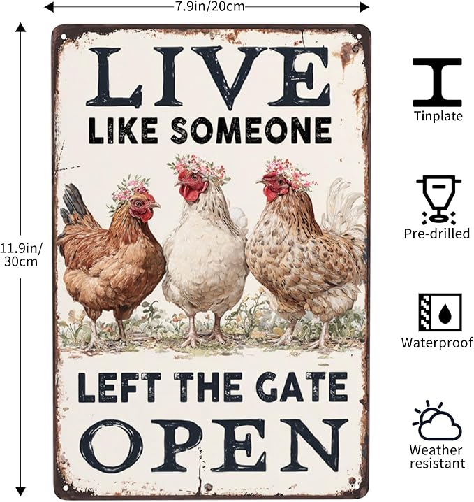 Chiken Gifts Funny Chicken Metal Sign For Home Chicken Decor Coop Rooster Decorations Farm Kitchen Chicken Wall Stuff 8x12 Inches Live Like Someone Left The Gate Open Tin Sign