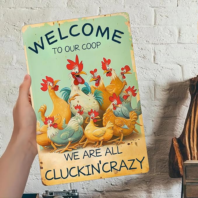 Chicken Metal Tin Sign Vintage Wall Art - Retro Chicken Poster for Home, Bar, Cafe or Office Decor - Thoughtful Gift for Family, Friends, or Coworkers - WELCOME TO OUR COOP