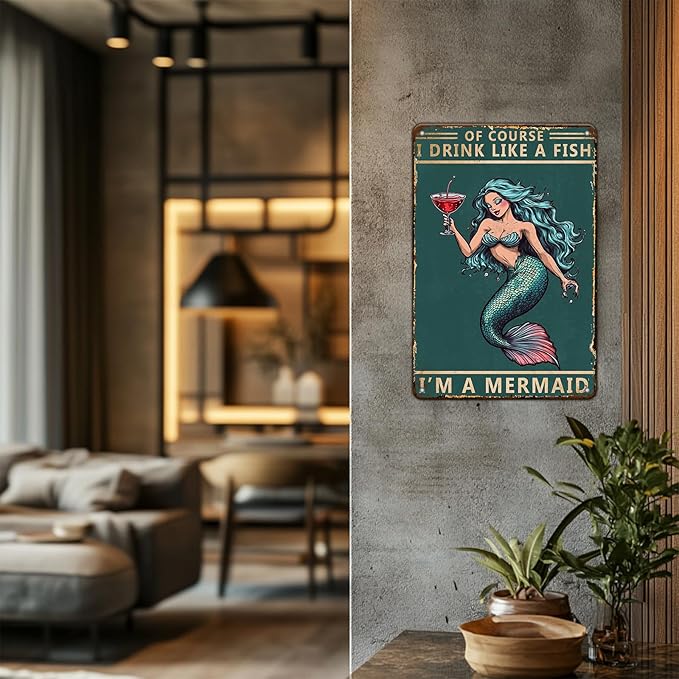 Vintage Mermaid Sign Course I Drink Like A Fish I'm A Mermaid Retro Metal Tin Sign for Home Coffee Wall Decor 8x12inch