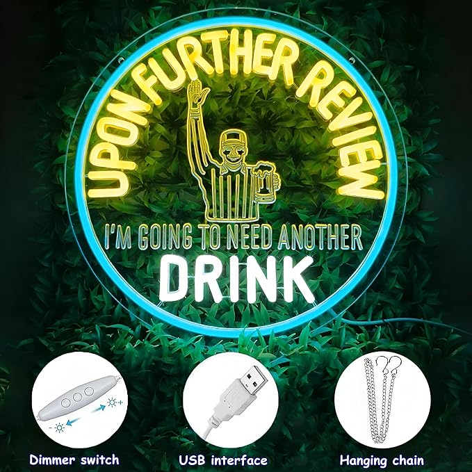 Beer Bar Neon Sign Upon Further Review I'm Going To Need Another Drink Neon Light Sign for Man Cave Garage Bar Party Birthday Christmas Decor Gifts