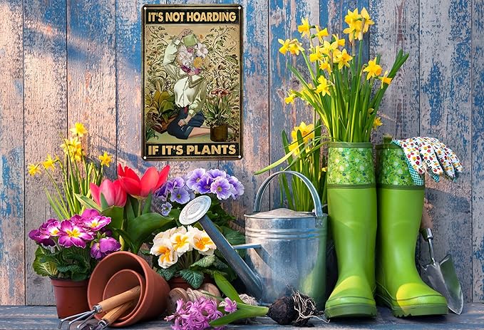 Vintage Gardening Tin Sign, It's Not Hoarding If It's Plants, 8 x 12 Inches Novelty Funny Garden Signs