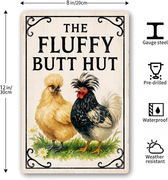 The Fluffy Butt Hut Sign -Funny Chicken Coop Signs for Home, Garden, Yard, Metal Chicken Decorations Outdoor, Farmhouse Wall Art Gifts for Women- 8x12 Inch
