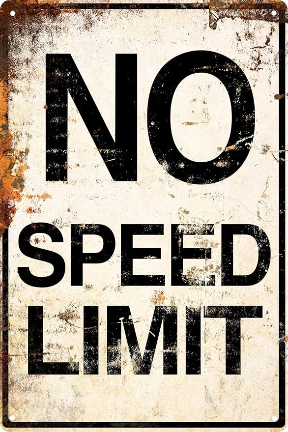 Metal Sign No Speed Limit Signs Vintage Reproduction Funny Garage Man Cave Race Car Posters For Men Bedroom Garage Accessories Funny Room Stuff Wall Decor Wall Art Decor 8x12 Inches