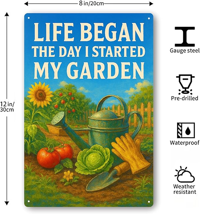 Funny Garden Signs Decorative Outdoor, “Life Began the Day I Started My Garden”Signs for Outside – Vintage Metal Yard Decor for Fence, Greenhouse – Cool Gardner Gifts for Gardening Lovers -8x12 Inch