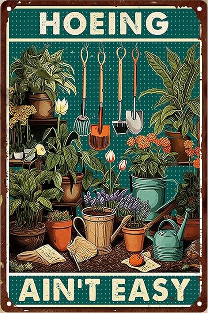 Funny Garden Signs for Plant Lovers-Garden Metal Signs,Hoeing Ain't Easy Unique Gardening Gifts for Women,Perfect Gifts for Plant Mothers Grandmas and Housewarming 8x12in