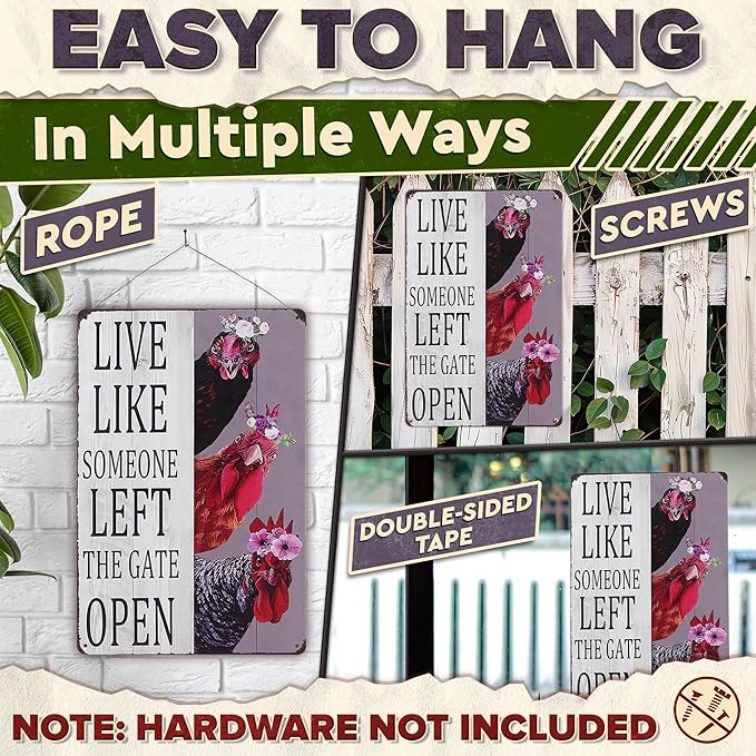 Metal Funny Chicken Coop Signs for Outside 8x12 inch - Live Like Someone Left The Gate Open Sign – Rustic Tin Farmhouse Wall Art and Vintage Chicken Decor for Kitchen, Porch, Barn, Backyard, or Garden