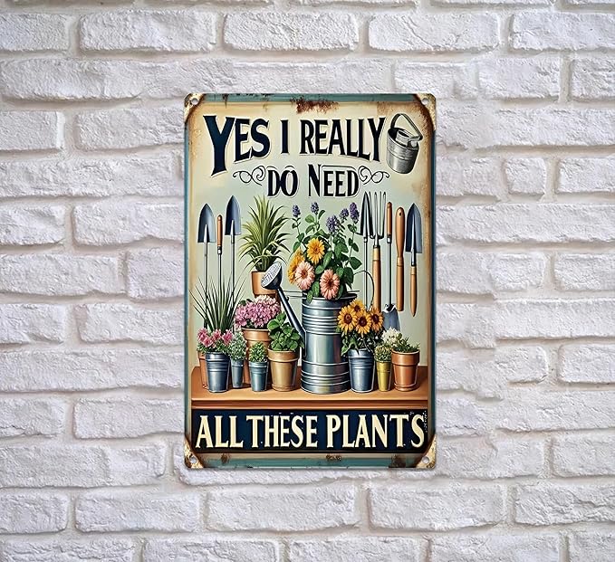Vintage Garden Metal Sign Funny Gardening Tin Signs Rustic Farmhouse Wildflowers Daisy Aluminum Wall art I Need These Plants for Home Garden Patio Farm Yard Outdoor Indoor Decor 8x12 Inch