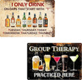 2Pcs Funny Group Therapy Metal Sign Vintage Man Cave Bar Decor Retro I Only Drink Wall Art Decor Iron Painting Vintage Garage Wall Decor Caffe Bar Living Room Wall Decor Plaque 12x8 In