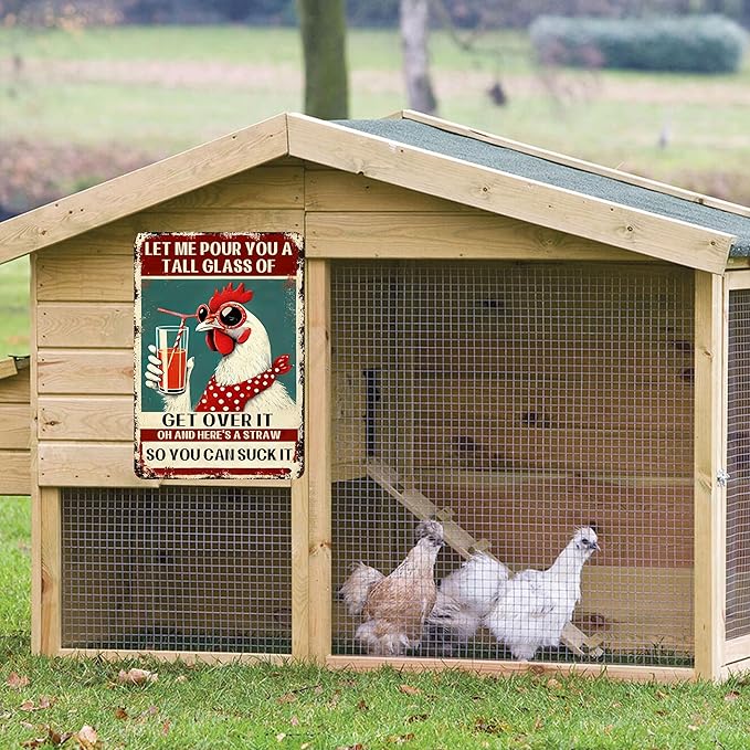Funny Chicken Signs for Coop Chicken metal tin Sign for Home Farm Chicken Coop Farmhouse Kicthen Garden Decor Let Me Pour You A Tall Glass of Get Over It signs 8x12inch
