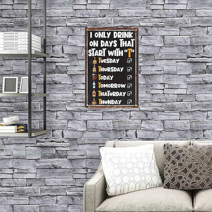 I Only Drink on Days That Start with T Metal Signs-Funny Decor Garage Gifts for Men,Wall Art Decor for Home Bar Pub Club Garage Man Cave Decor 8X12 Inches